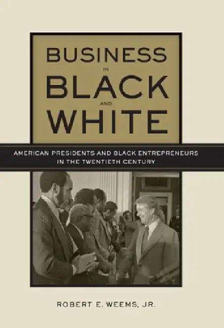 Business in Black and White (English, Lewis A. Randolph | Robert E. Weems)