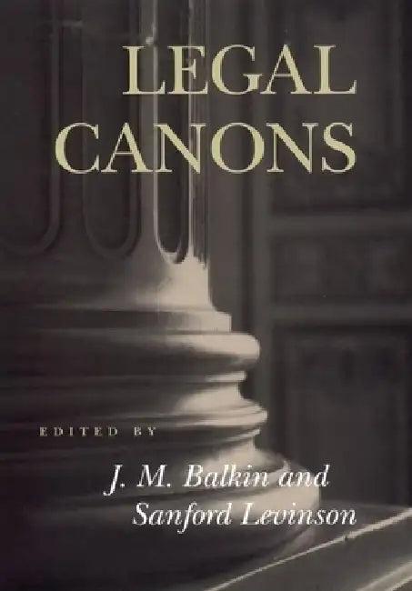Legal Canons (English, Jack M. Balkin | Sanford V. Levinson)
