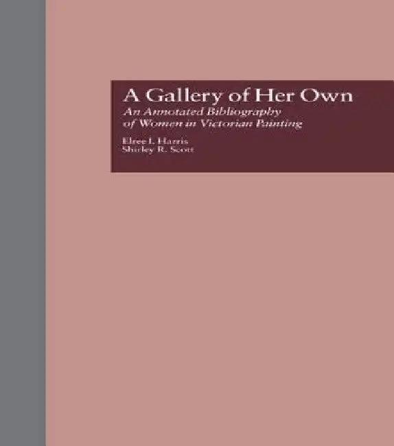 A Gallery of Her Own (English, Elree I. Harris | Shirley R. Scott)