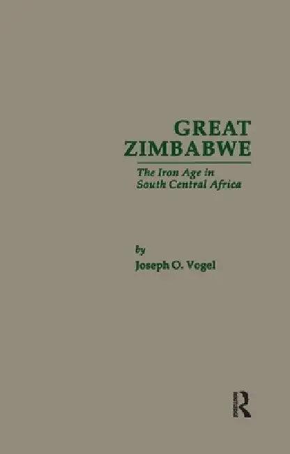Great Zimbabwe (English, Joseph O. Vogel)