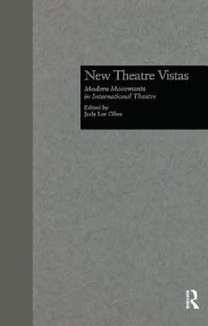 New Theatre Vistas (English, Judy L. Oliva)