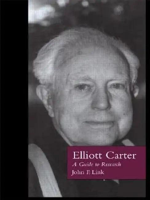 Elliott Carter (English, John F. Link)