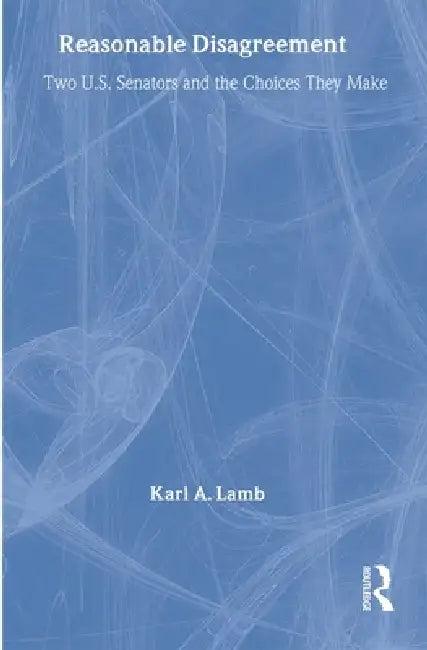 Reasonable Disagreement (English, Karl A. Lamb)