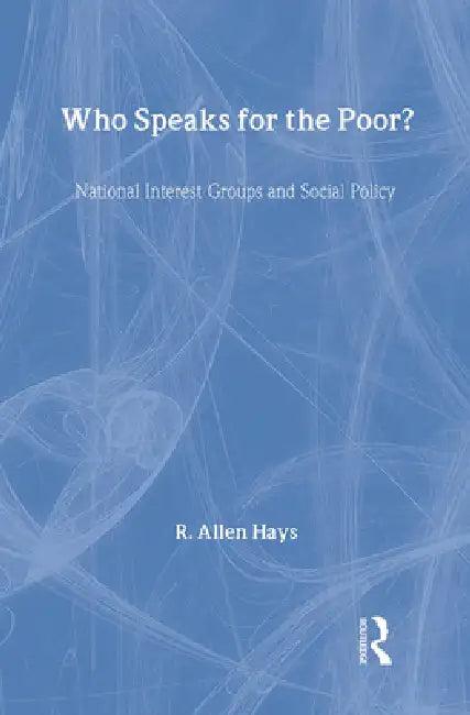 Who Speaks for the Poor? (English, Jr. Hays Richard A.)