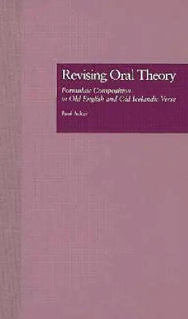 Revising Oral Theory (English, Paul Acker)