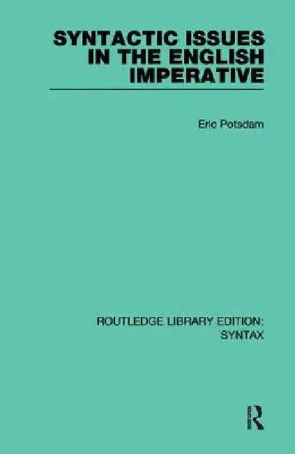 Syntactic Issues in the English Imperative (English, Eric Potsdam)