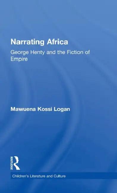 Narrating Africa (English, Mawuena Kossi Logan)