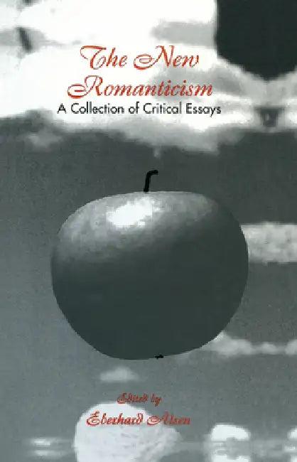 The New Romanticism (English, Eberhard Alsen)