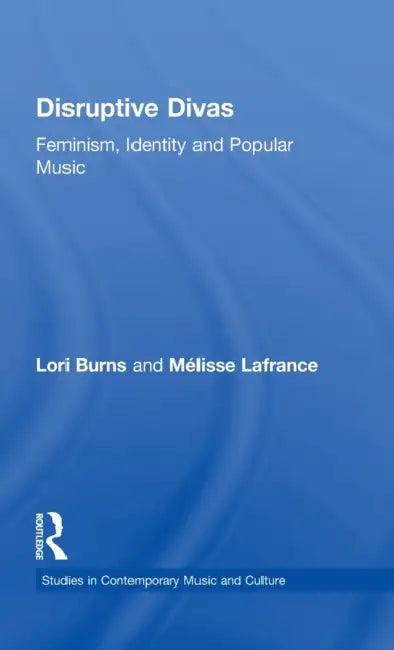 Disruptive Divas (English, Lori Burns | Melisse LaFrance)