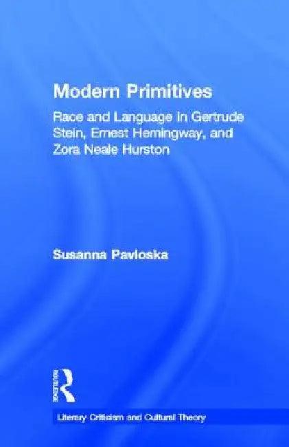 Modern Primitives (English, Susanna Pavloska)