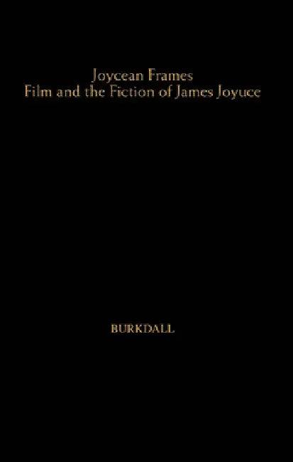 Joycean Frames (English, Thomas Burkdall)