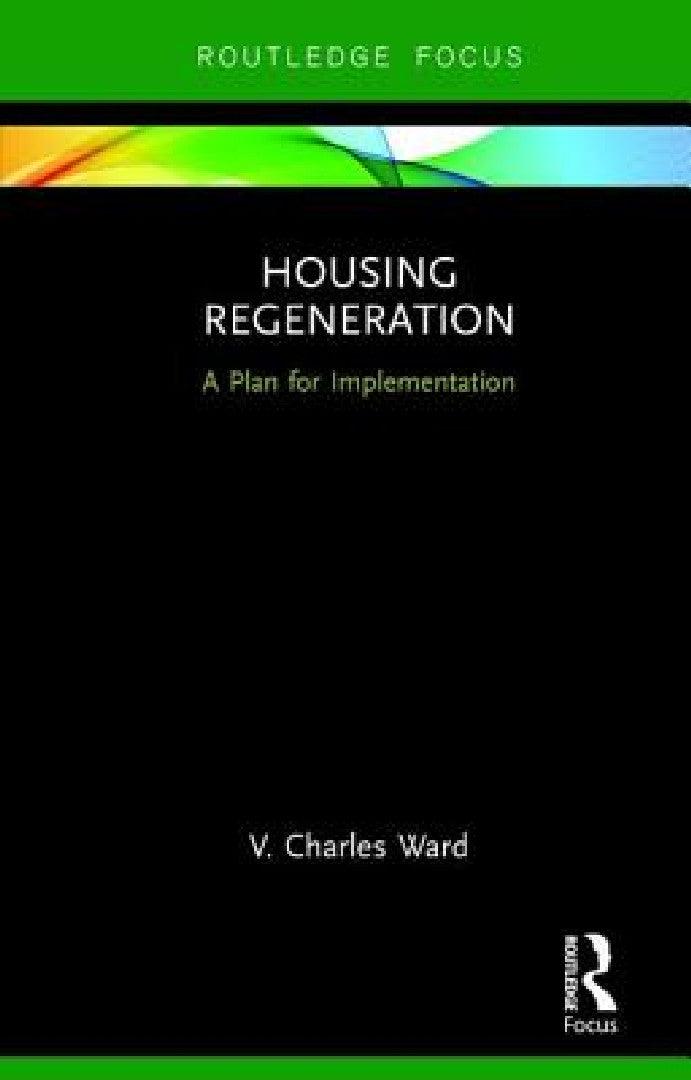 Housing Regeneration (English, V. Charles Ward)