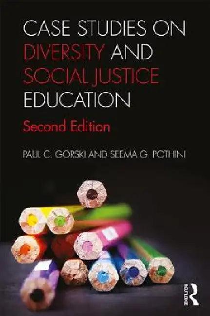 Case Studies on Diversity and Social Justice Education (English, Paul C. Gorski | Seema G. Pothini)