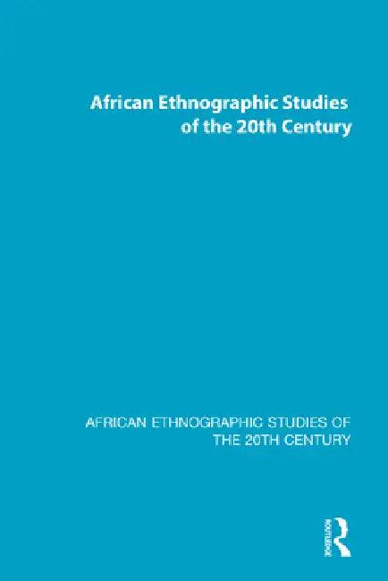 African Ethnographic Studies of the 20th Century (English)