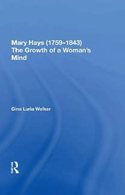 Mary Hays (1759?1843) (English, Gina Luria Walker)