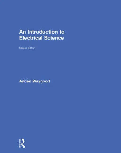 An Introduction to Electrical Science (English, Waygood Adrian)