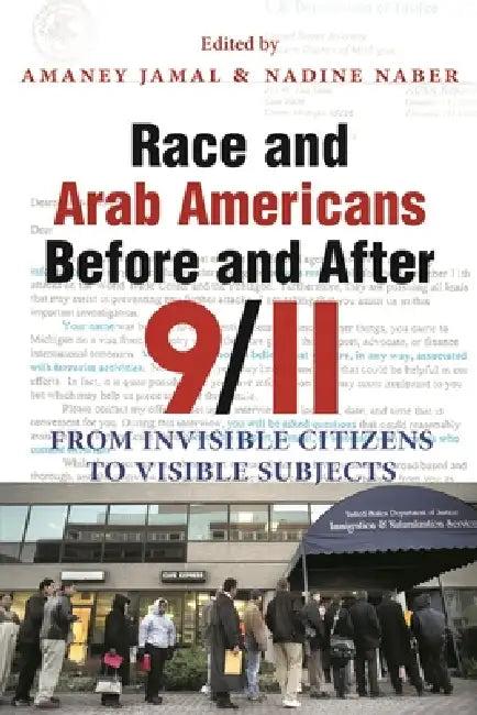Race and Arab Americans Before and After 9/11 (English, Amaney Jamal | Nadine Naber)