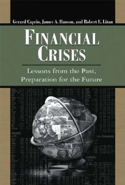 Financial Crises (English, Gerard Caprio | James a. Hanson | Robert E. Litan)