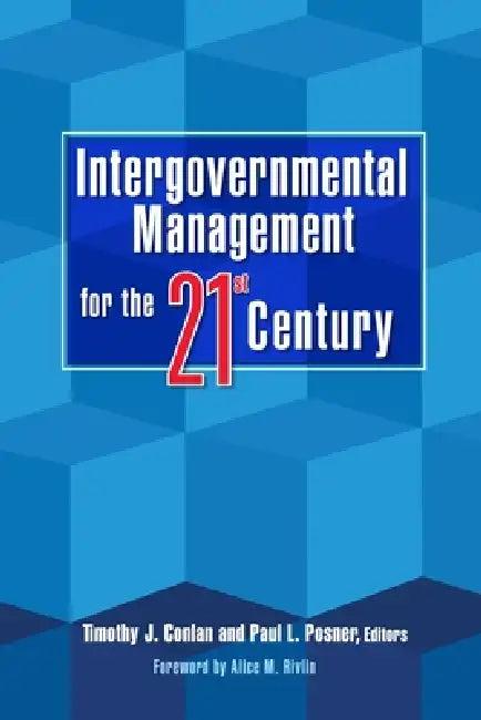 Intergovernmental Management for the Twenty-First Century (English, Alice M. Rivlin | Timothy J. Conlan | Paul L. Posner)