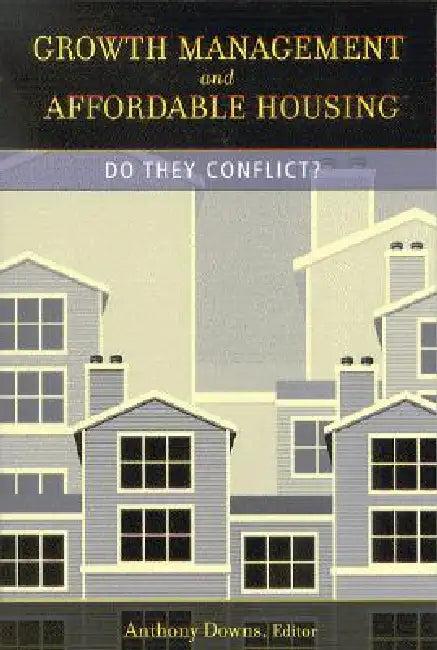 Growth Management and Affordable Housing (English, Anthony Downs)