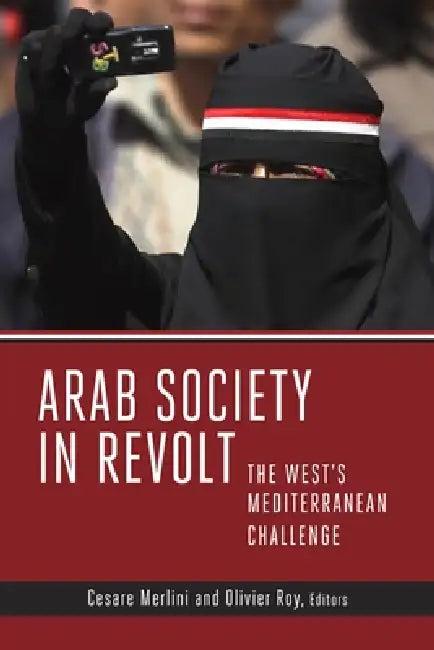 Arab Society in Revolt (English, Cesare Merlini | Olivier Roy)