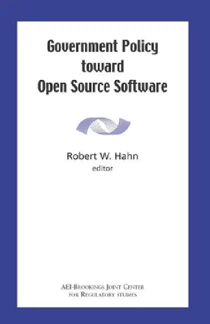 Government Policy Toward Open Source Software (English, Robert W. Hahn)