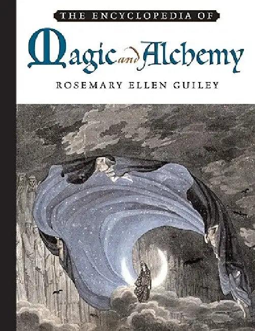 The Encyclopedia of Magic and Alchemy (English, Rosemary Ellen Guiley | Donald Michael Kraig)