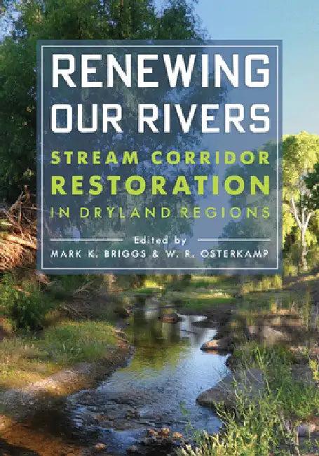 Renewing Our Rivers (English, Mark K. Briggs | Waite R. Osterkamp)
