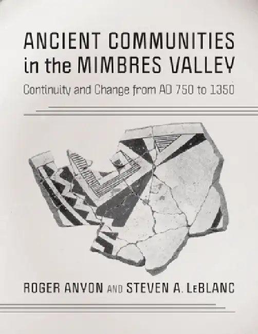 Ancient Communities in the Mimbres Valley (English, Roger Anyon | Steven a. LeBlanc)