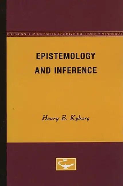 Epistemology and Inference (English, Jr. Kyburg Henry E.)