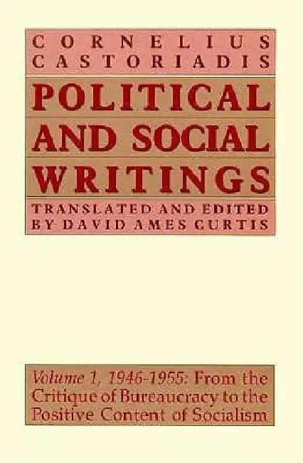 Political and Social Writings (English, Cornelius Castoriadis)