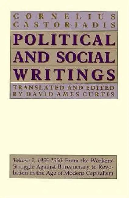 Political and Social Writings (English, Cornelius Castoriadis)