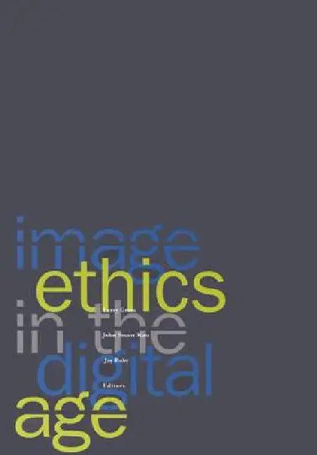 Image Ethics in the Digital Age (English, Larry Gross | John Stuart Katz | Jay Ruby)