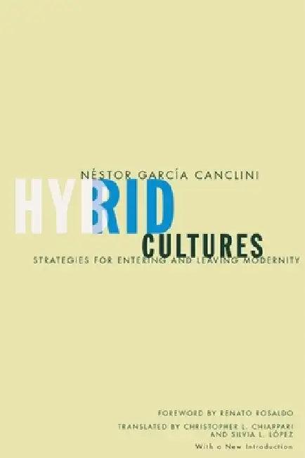 Hybrid Cultures (English, Nestor Garcia Canclini | Renato Rosaldo | Christopher L. Chiappari)