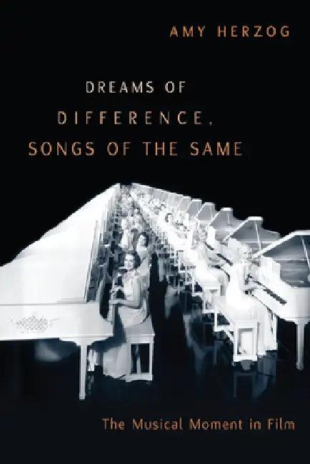 Dreams of Difference, Songs of the Same (English, Amy Herzog)