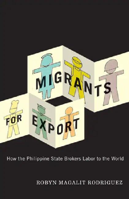 Migrants for Export (English, Robyn Magalit Rodriguez)