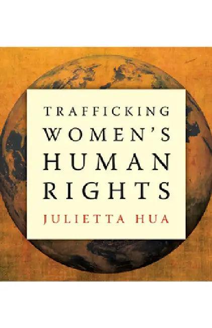 Trafficking Women's Human Rights (English, Julietta Hua)