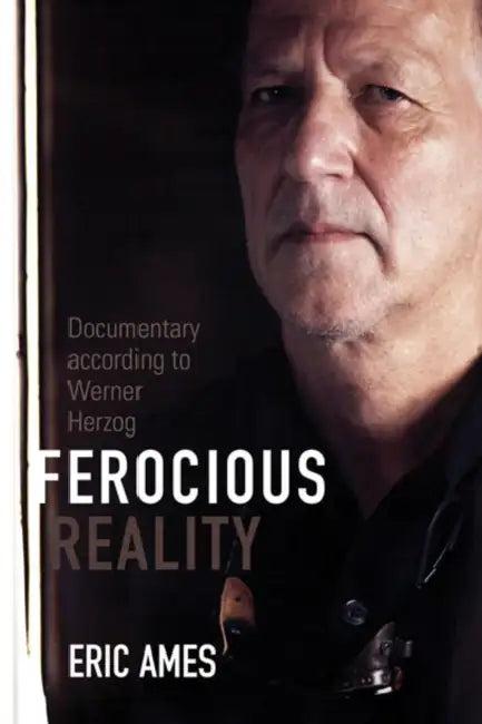 Ferocious Reality (English, Eric Ames)