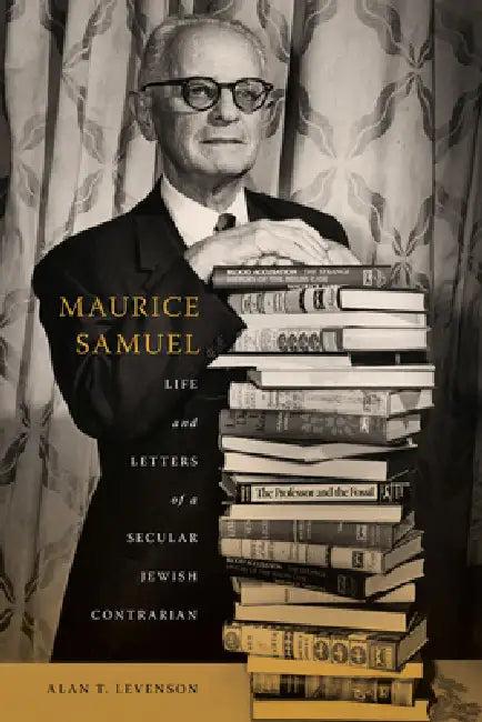 Maurice Samuel (English, Alan T. Levenson)