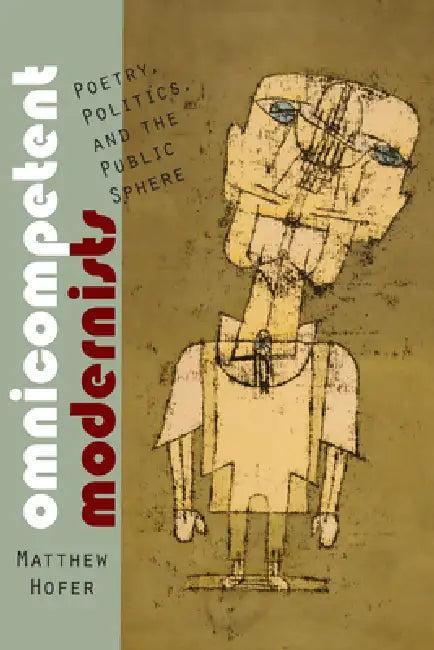 Omnicompetent Modernists (English, Matthew Hofer)