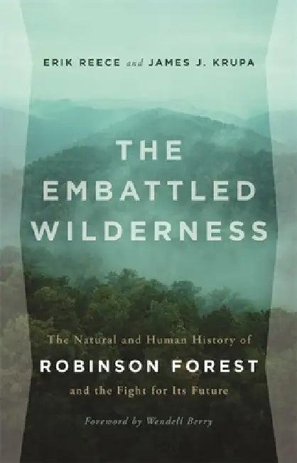 The Embattled Wilderness (English, Erik Reece | James J. Krupa | Wendell Berry)