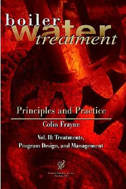 Boiler Water Treatment, Principles and Practice, Vol. II (English, Colin Frayne)