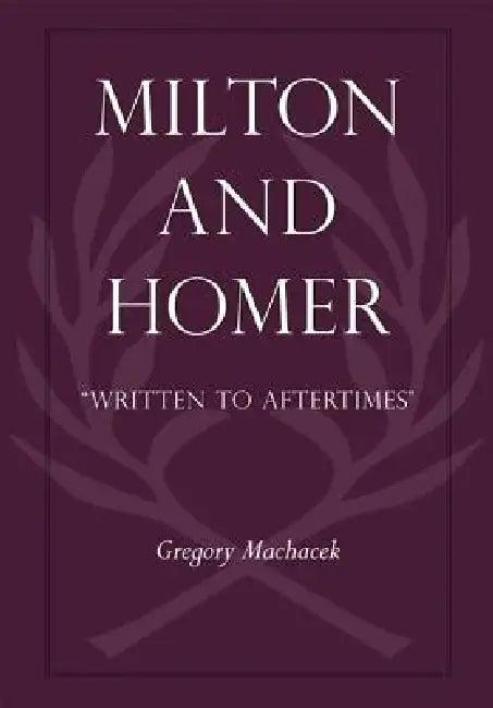 Milton and Homer (English, Gregory Machacek)