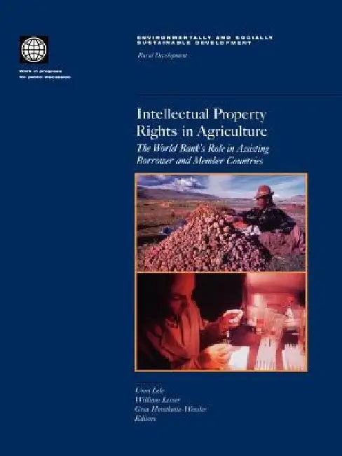 Intellectual Property Rights in Agriculture (English, Uma Lele | William H. Lesser | Ges Horstkotte-Wesseler)