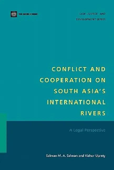 Conflict and Cooperation on South Asia's International Rivers (English, Salman M. a. Salman | Kishor Uprety)