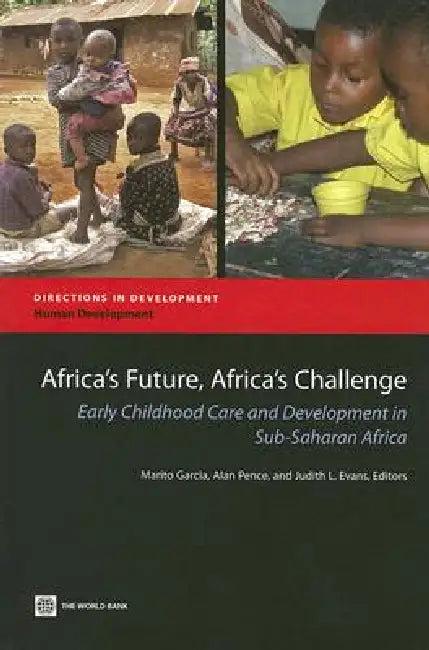 Africa's Future, Africa's Challenge (English, Marito H. Garcia | Alan Pence | Judith Evans)