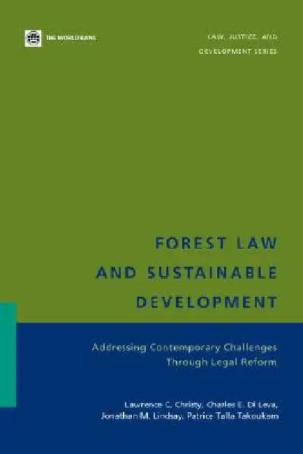 Forest Law and Sustainable Development (English, Lawrence C. Christy | Charles E. Di Leva | Jonathan M. Lindsay)