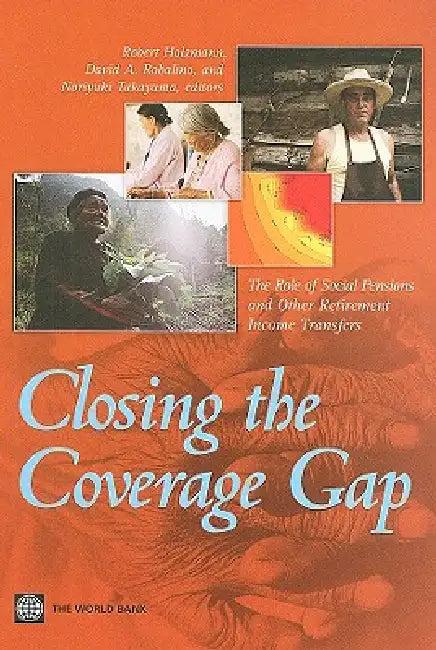 Closing the Coverage Gap (English, Robert Holzmann | David A. Robalino | Noriyuki Takayama)