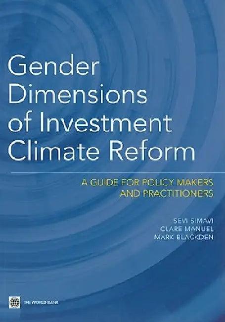 Gender Dimensions of Investment Climate Reform (English, Sevi Simavi | Clare Manuel | Mark Blackden)