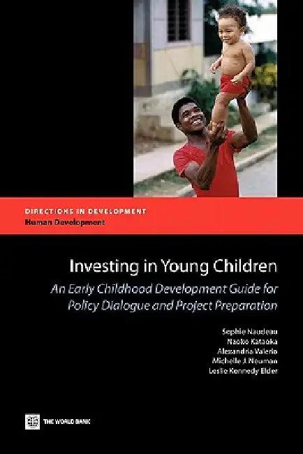 Investing in Young Children (English, Sophie Naudeau | Naoko Kataoka | Alexandria Valerio)